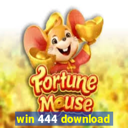 win 444 download